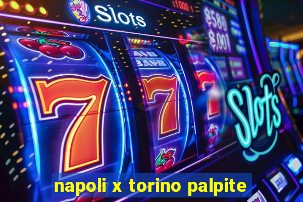 napoli x torino palpite